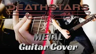 DEATHSTARS - Metal | Guitar Cover with Solo