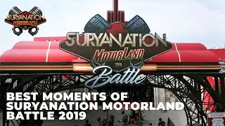 Best Moments of Suryanation Motorland Battle 2019