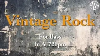 Vintage Rock Jam For【Bass】A Major 72bpm No Bass BackingTrack