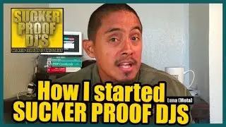 How to start a DJ coalition (How I Started Sucker Proof DJs Coalition)