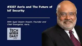 3337: Aeris and The Future of IoT Security