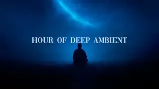 1 Hour Ambient Mix &ndash; afonbient: not my memories [Deep Nostalgia Soundscape]