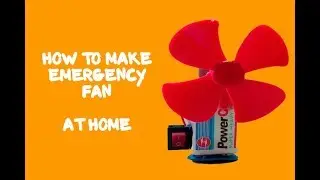 How To Make Emergency Fan at Home