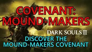Dark Souls 3: Covenant: Mound Makers Trophy Guide