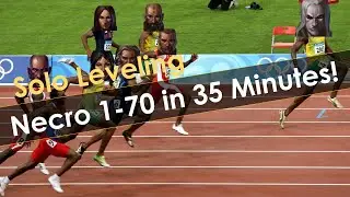 The Necromancer Destroys Everyone In Leveling, 1-70 in 35 Minutes!