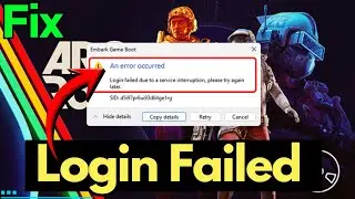 Arc raiders an error occurred login failed due to service interruption