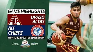 UPHSD Altas vs AU Chiefs | NCAA Season 97 GAME HIGHLIGHTS | April 6, 2022