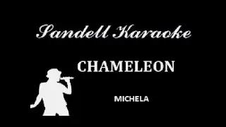 Michela - Chameleon [Karaoke]