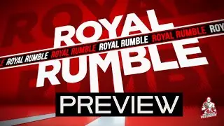 Royal Rumble 2022 Preview