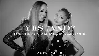 Ariana Grande, Mariah Carey - yes, and? (Live Concept) - For The Nostalgia Act 2: Part 2