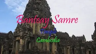 Banteay Samre Temple