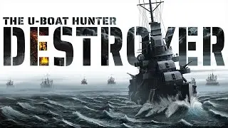 Destroyer: The U-Boat Hunter - trailer