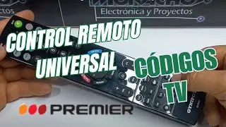 &iexcl;C&oacute;digos para Control Universal! Configura tu TV PREMIER F&aacute;cil y R&aacute;pido