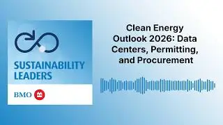 Clean Energy Outlook 2026: Data Centers, Permitting, and Procurement | Sustainability Leaders