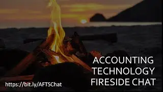 Accounting Technology Fireside Chat