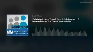 “Rebuilding Systems Through Story & Collaboration — A Conversation with Tina Trout & Magenta Ceiba”