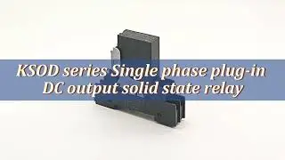 KSOD series Single phase plug-in DC output solid state relay, supplier, manufacturer, factory