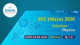 JEE Main 2020 Answer Solutions Physics 01 to 03