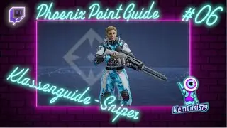 Phoenix Point Tutorial #06 - Klassenguide - Sniper