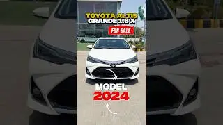 Used Toyota Altis Grande 1.8 X 2024 | Available in Sukkur!