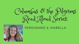 Columbus & the Pilgrims Read Aloud Series: Ferdinand & Isabella (Core Knowledge)