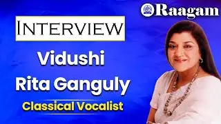 Interview II Vidushi Rita Ganguly || Classical Vocalist
