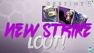 Destiny NEW STRIKE SPECIFIC LOOT (The Dawning Strike Loot)