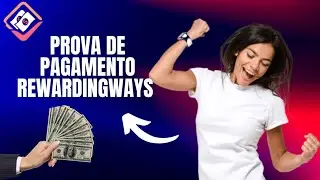 Recebi do RewardingWays! Veja Minha Prova de Pagamento!!