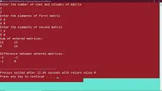 Addition and Subtraction of two Matrix C || #programming
