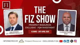 FIZ SHOW: First Quantum Bets US$15M on ASX-Listed Prospect&rsquo;s Mumbezhi Copper Project in Kalumbila