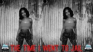 the time i went to jail