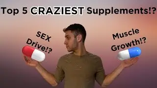 Top 5 CRAZIEST Supplements Everyone Should Take | 100% Proven and Backed by Science