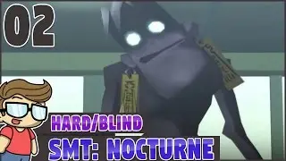 SMT: Nocturne (Hard | Blind) - [Please Talk to Me!!!] - Shin Megami Tensei - Let's Play - EP 02