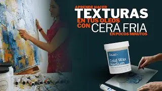 COMO USAR CERA FR&Iacute;A (COLD WAX) PARA CREAR TEXTURAS EN &Oacute;LEOS || PASO A PASO