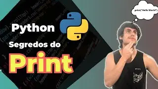 PRINT | Você sabia que dava para usar o PRINT assim?  | PYTHON INICIANTE/MEDIO