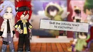 •Sk8 the infinity reacts to eachother•(⚠️Spoilers⚠️)