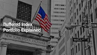 Buffered Index Portfolio: A Financial Tool That Minimizes The Risk From Investing