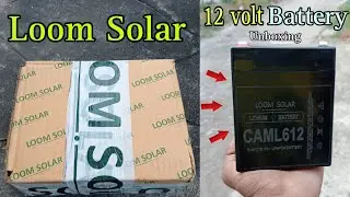 Best 12 Volt Battery Unboxing And Review | Loom Solar | Caml612 Battery | Shiva Tech Experiments