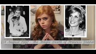 31 August 1997 - The Tragic Death of Princess Diana