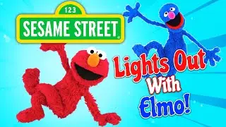 Sesame Street Lights Out With Elmo & Grover!
