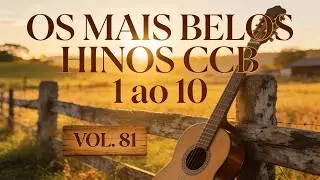 Os MAIS BELOS HINOS CCB | Moda de Viola #81