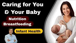 Postnatal Nutrition I Breastfeeding & Infant Health!