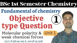 Bsc 1st year chemistry objective question 2022|Hydrogen bonding|Fundamental of chemistry bsc 1st sem