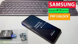 Разблокировка FRP на Samsung Galaxy A12 - A127F с помощью Easy JTAG Plus Box.
