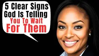 5 Clear Signs God Is Telling You To Wait For Them