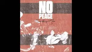 No Peace - Something More 2022 (Full Album)