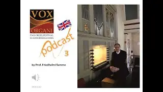Vox Organi podcast 3 english