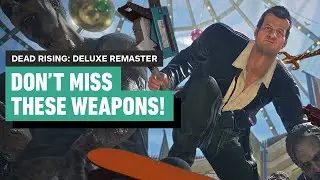 Dead Rising Deluxe Remaster: The Best Weapons to Get Early