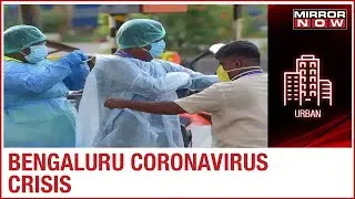 Coronavirus Outbreak: Bengaluru records 9000 cases within a week
