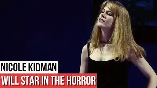 Nicole Kidman to star in horror film Young People from The Soul Collector director